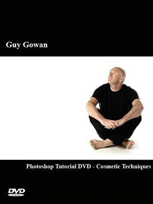 Guy Gowan – Photoshop Tutorial DVD – Cosmetic Techniques