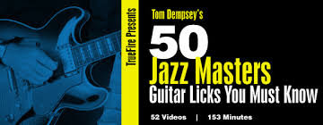Truefire – Tom Dempsey’s 50 Jazz Masters Licks You Must Know (2013)