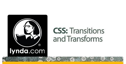 CSS: Transitions and Transforms