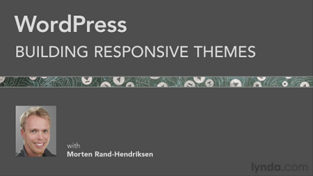 WordPress: Building Responsive Themes