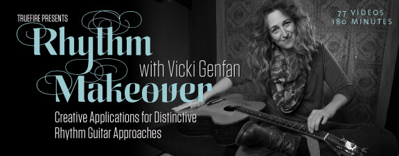 Truefire – Vicki Genfan’s Rhythm Makeover (2014)