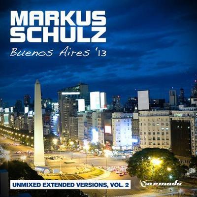 Markus Schulz Buenos Aires 13 (Unmixed Extended Versions Vol.2) (2013) Markus Schulz Buenos Aires 13 (Unmixed Extended Versions Vol.2) (2013)