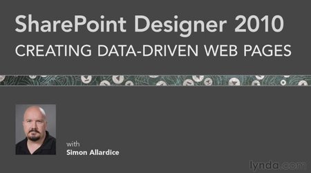 SharePoint Designer 2010: Creating Data-Driven Web Pages