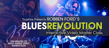 Truefire – Robben Ford’s Blues Revolution