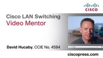 Cisco Press – Cisco LAN Switching Video Mentor