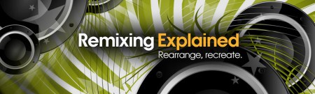 Groove3 – Remixing Explained