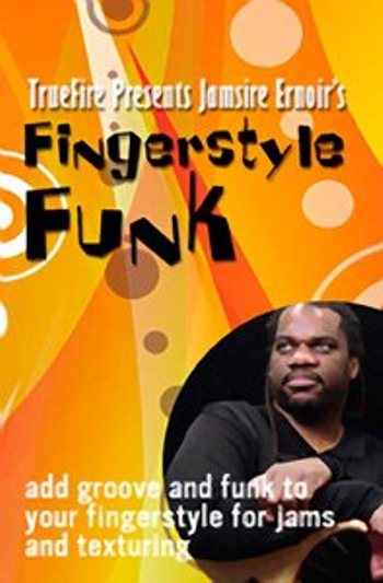 Truefire – Jamsire Ernoir – Fingerstyle Funk