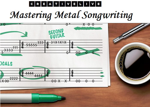creativeLIVE – Mastering Metal Songwriting with Eyal Levi