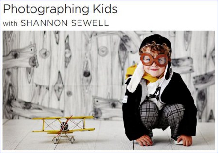 creativeLIVE – Photographing Kids with Shannon Sewell