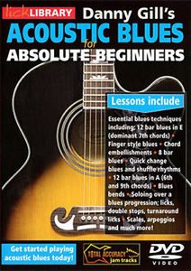 Lick Library – Danny Gills Acoustic Blues Guitar for Absolute Beginners
