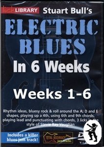Lick Library – Stuart Bull’s Electric Blues In 6 Weeks [Weeks 1-6]