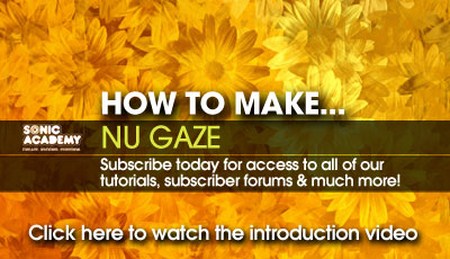 Sonic Academy – How to Make Nu-Gaze