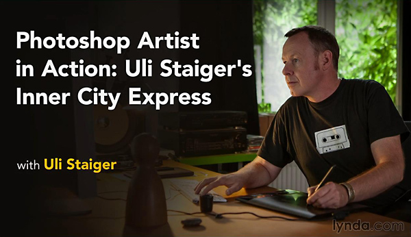 Lynda – Photoshop Artist in Action: Uli Staiger’s Inner City Express
