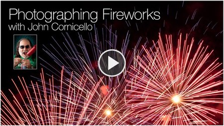 CreativeLive – John Cornicello – Photographing Fireworks