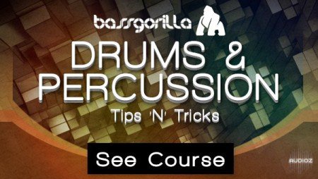 Bassgorilla – Drums and Percussion – Tips and Tricks