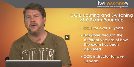 CCIE Routing and Switching v5.0 Exam Roundup LiveLessons-Networking Talks