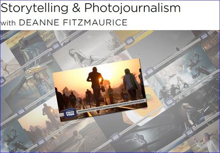 creativeLIVE – Storytelling & Photojournalism with Deanne Fitzmaurice