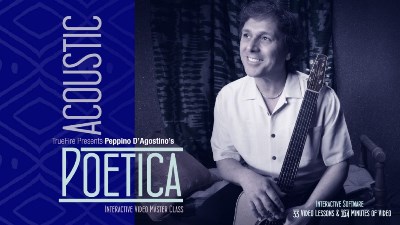 Truefire – Peppino D’agostino’s Acoustic Poetica (2014)