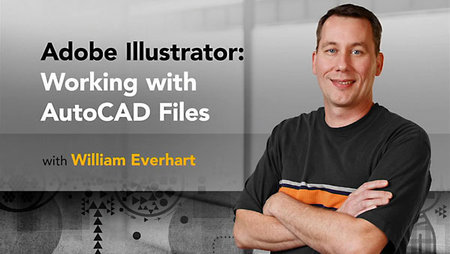 Lynda – Adobe Illustrator: Working with AutoCAD Files