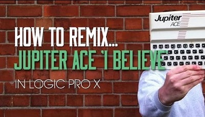 Sonic Academy – Remixing Jupiter Ace ‘I Believe’ in Logic Pro X (2014)