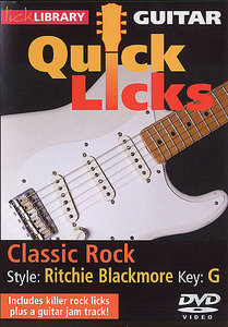 Lick Library – Quick Licks: Classic Rock – Ritchie Blackmore: Key G