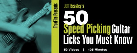 Truefire – Jeff Beasley’s 50 Speed Picking Guitar Licks