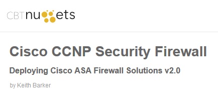 Cisco CCNP Security Firewall – Deploying Cisco ASA Firewall Solutions v2.0 (Repost)