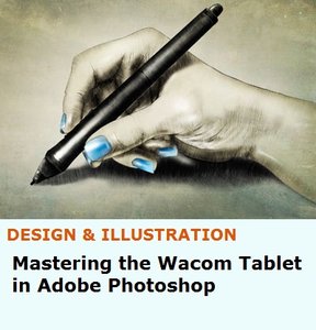 Tutsplus – Mastering the Wacom Tablet in Adobe Photoshop