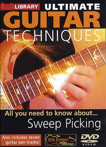 Lick Library – Ultimate Guitar Techniques – Sweep Picking – DVD/DVDRip (2005)