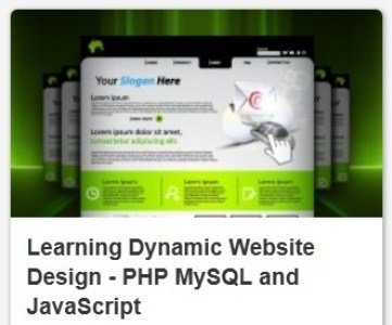 Learning Dynamic Website Design – PHP MySQL and JavaScript