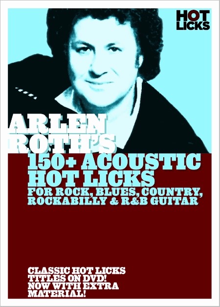 Hot Licks – Arlen Roths 150+ Acoustic Hot Licks: For Rock, Blues, Country, Rockabilly & R&B Guitar (Repost)