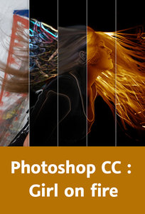 Photoshop CC : Girl on fire