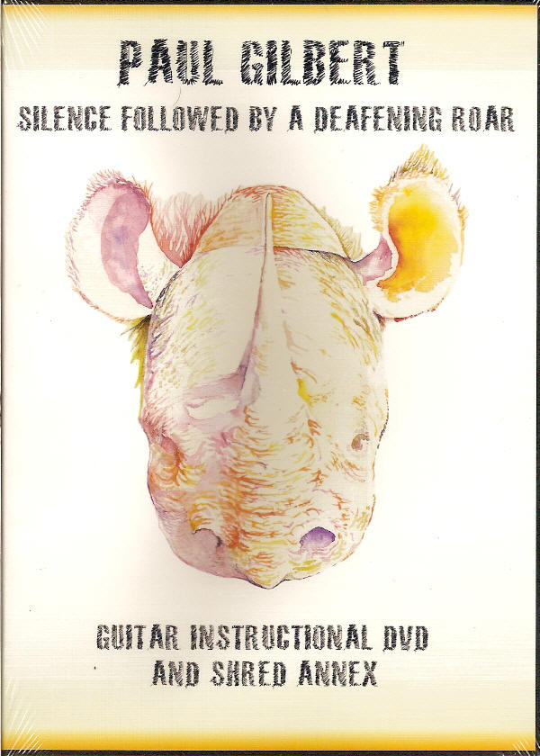 Paul Gilbert – Silence Followed By A Deafening Roar: Guitar Instructional Dvd and Shred Annex