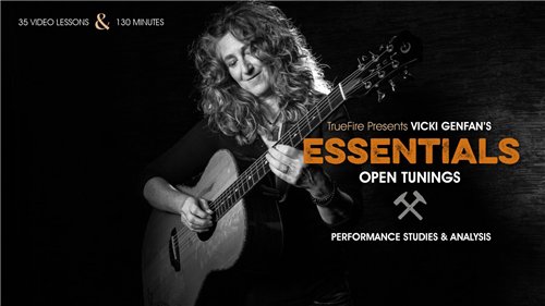 Vicki Genfan’s – Essentials: Open Tunings
