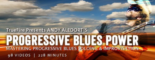 Truefire – Andy Aledort’s Progressive Blues Power