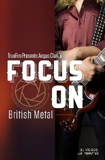 Truefire – Angus Clark’s Focus On: British Metal (2015)