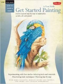 Get Started Painting: Explore Acrylic, Oil, Pastel, and Watercolor-P2P