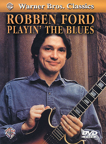 Robben Ford – Playin’ The Blues