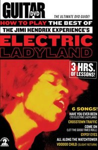 Guitar World – How To Play The Best Of Jimi Hendrix Electric Ladyland