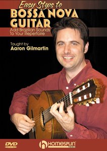 Easy Steps to Bossa Nova Guitar – Add Brazilian Sounds To Your Repertoire