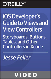 iOS Developer’s Guide to Views and View Controllers