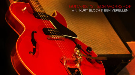 Guitarist’s Tech Workshop