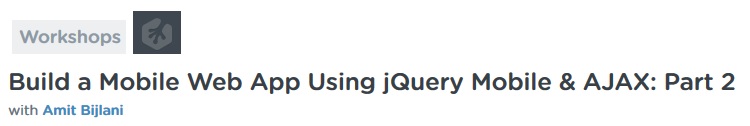 Teamtreehouse – Build a Mobile Web App Using jQuery Mobile & AJAX: Part 2