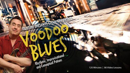 Truefire – Steve Trovato’s Voodoo Blues