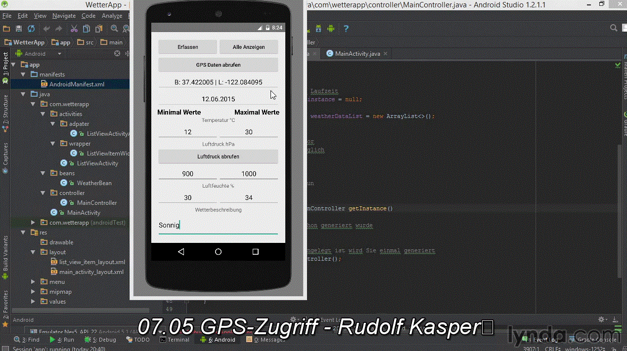 Apps entwickeln mit Android 5 Grundlagen der Android-Programmierung, komplette Anwendungen von A bis Z