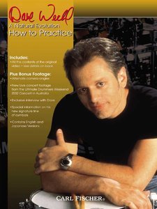 Dave Weckl – A Natural Evolution Vol. 2: How to Practice