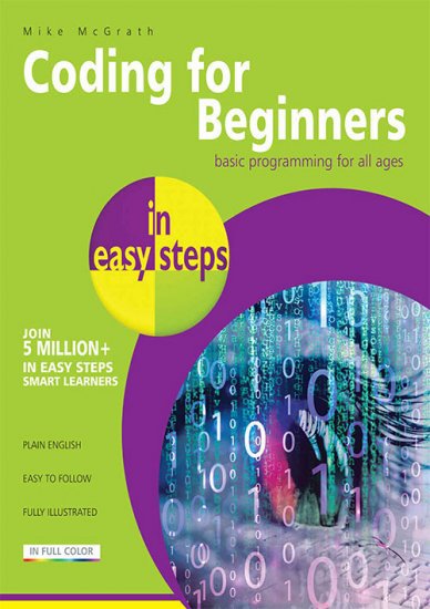Coding for Beginners in Easy Steps: Basic Programming for All Ages 2015-P2P