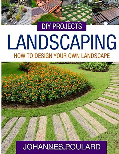 DIY Projects: Landscaping – How To Design Your Own Landscape-P2P