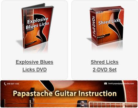 Papastache: Blues and Shred Lick’s DVD’s – with Brett Papa