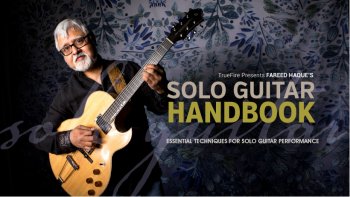 Truefire - Fareed Haque's Solo Guitar Handbook (2018) screenshot